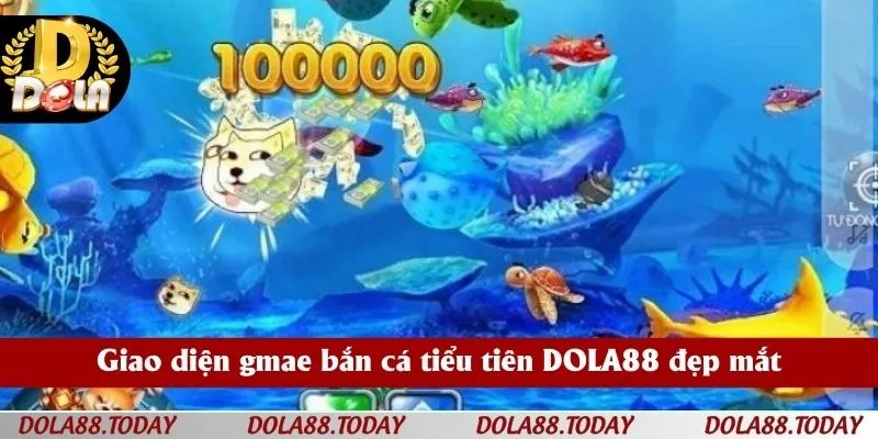 Giao diện gmae bắn cá tiểu tiên DOLA88 đẹp mắt