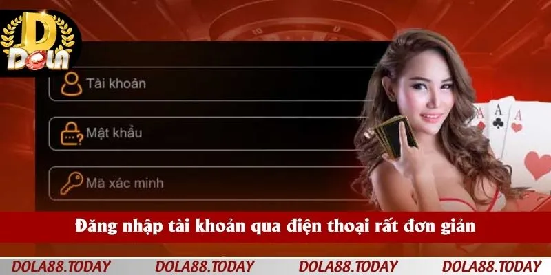 Đăng nhập tài khoản qua điện thoại rất đơn giản