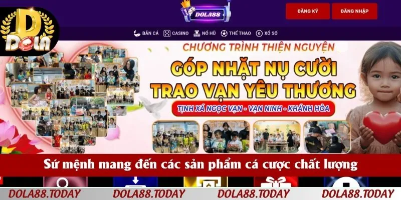 Sứ mệnh mang đến các sản phẩm cá cược chất lượng