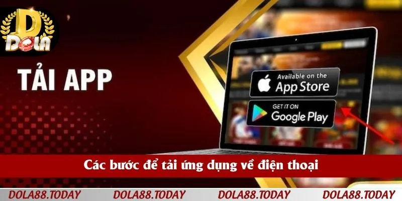 Các bước để tải ứng dụng về điện thoại