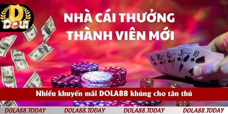 Nhiều khuyến mãi DOLA88 khủng cho tân thủ