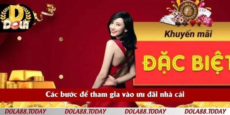 Các bước để tham gia vào ưu đãi nhà cái