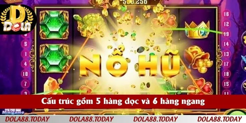 Cấu trúc gồm 5 hàng dọc và 6 hàng ngang